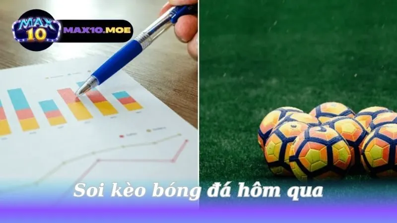 soi-keo-bong-da-hom-qua